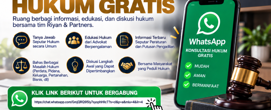 Konsultasi Hukum Gratis Bersama Riyan & Partners Melalui Grup WhatsApp